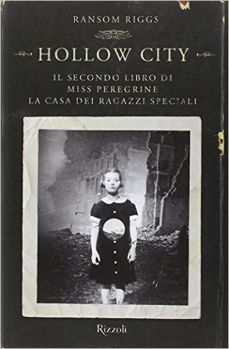 Hollow City. Il secondo libro di Miss Peregrine. La casa dei ragazzi speciali